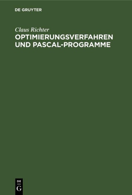 Optimierungsverfahren und PASCAL-Programme - Claus Richter