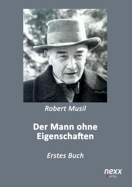 Der Mann ohne Eigenschaften - Robert Musil