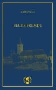 Cover-Bild zum Titel 'Sechs Fremde' von 'Marek Vadas'