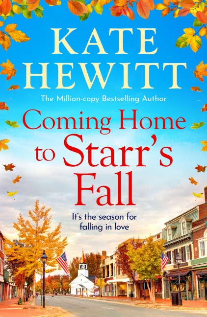 Coming Home to Starr's Fall - Kate Hewitt