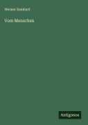 Cover-Bild zum Titel 'Vom Menschen' von 'Werner Sombart'