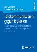 Telekommunikation gegen Isolation - 