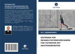 Cover-Bild zum Titel 'KRITERIEN FÜR REHABILITATIONSVERFAHREN FÜR PATIENTEN MIT HAUTKRANKHEITEN' von 'D. K. Zajnabidinov'