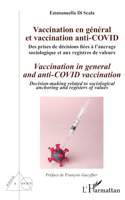 Vaccination en général et vaccination anti-Covid / Vaccination in general and anti-COVID vaccination - Emmanuella Di Scala