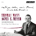 Cover-Bild zum Titel '"Sie zu lieben, mein Freund, ist eine hohe Kunst."' von 'Thomas Mann, Agnes E. Meyer'