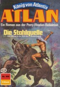 Cover-Bild zum Titel 'Atlan 306: Die Stahlquelle' von 'Harvey Patton'