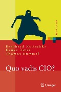 Cover-Bild zum Titel 'Quo vadis CIO?' von 'Bernhard Holtschke, Hauke Heier, Thomas Hummel'