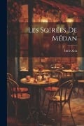 Cover-Bild zum Titel 'Les Soirées de Médan' von 'Émile Zola'