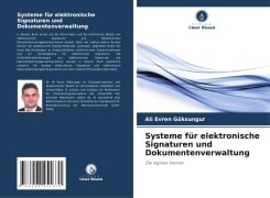 Systeme für elektronische Signaturen und Dokumentenverwaltung - Ali Evren Göksungur