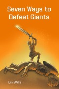 Cover-Bild zum Titel 'Seven Ways to Defeat Giants' von 'Lin Wills'