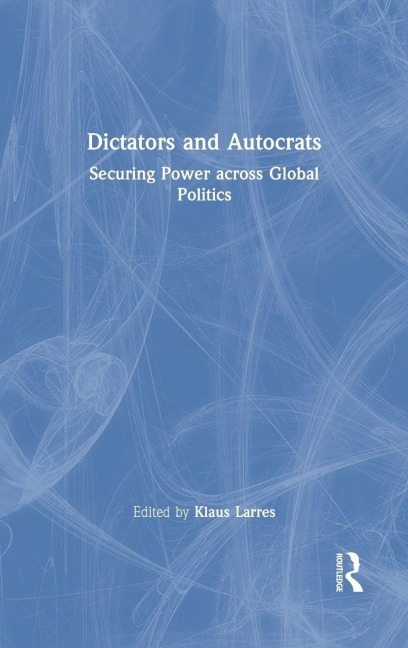 Dictators and Autocrats - 