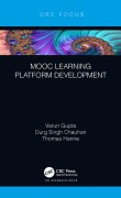 Cover-Bild zum Titel 'MOOC Learning Platform Development' von 'Thomas Hanne, Varun Gupta, Durg Singh Chauhan'