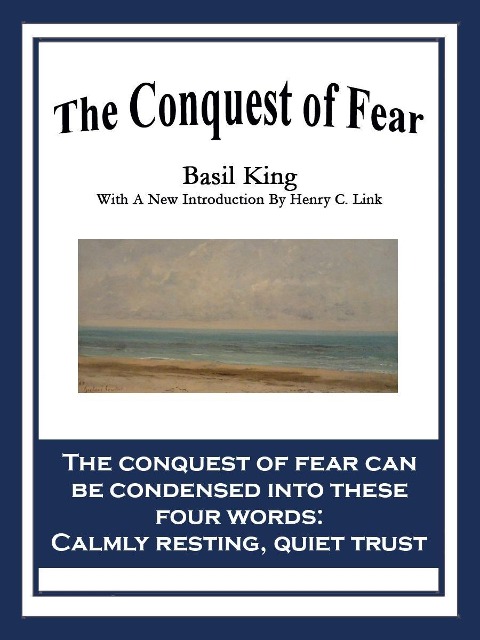 The Conquest of Fear - Basil King