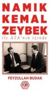 Cover-Bild zum Titel 'Namik Kemal Zeybek Ile Atanin Izinde' von 'Feyzullah Budak'