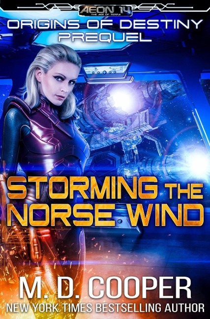 Storming the Norse Wind (Origins of Destiny, #0) - M. D. Cooper