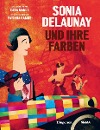  Sonia Delaunay und ihre Farben