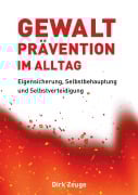 Cover-Bild zum Titel 'Gewaltprävention im Alltag' von 'Dirk Zeuge'