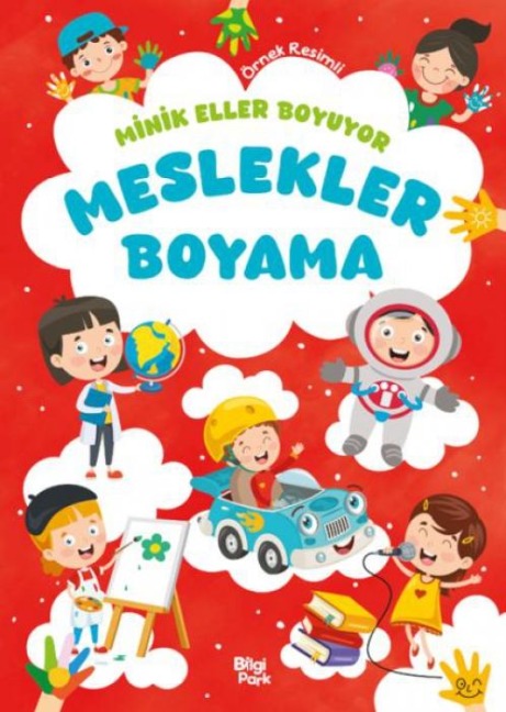 Minik Eller Boyuyor - Meslekler Boyama - Bilge Yorulmaz
