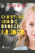 Cover-Bild zum Titel 'Christiane und die großen Brüder' von 'Lise Gast'