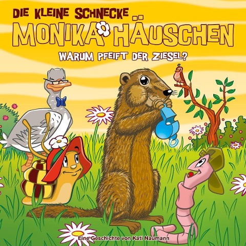 Die kleine Schnecke Monika Häuschen - CD / 72: Warum pfeift der Ziesel? - Kati Naumann, Klaus Brotmann