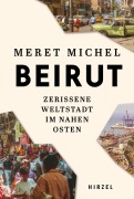Cover-Bild zum Titel 'Beirut' von 'Meret Michel'