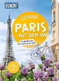 DuMont Cityradeln Paris mit dem Rad - Felicitas Schwarz Grammon