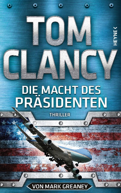 Die Macht des Präsidenten - Tom Clancy, Mark Greaney