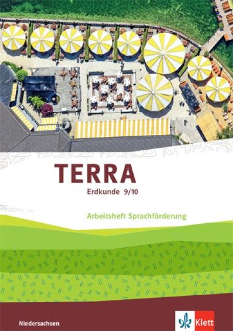TERRA Erdkunde 9/10. Arbeitsheft Sprachförderung Klasse 9/10. Differenzierende Ausgabe Niedersachsen - 