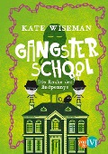 Gangster School - Kate Wiseman