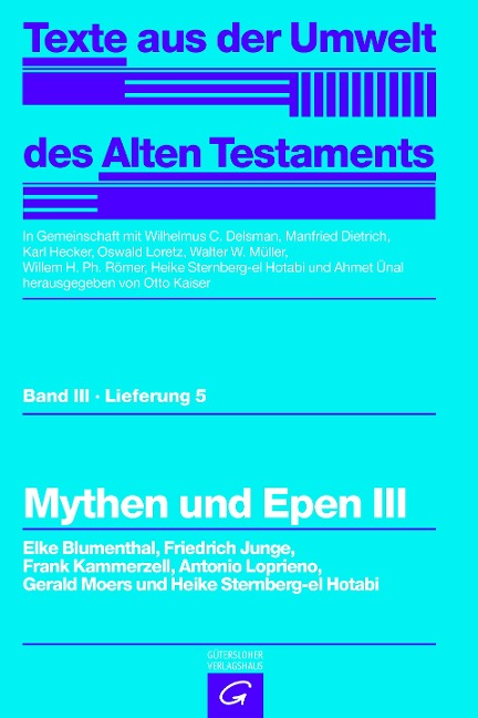 Mythen und Epen III - Elke Blumenthal, Friedrich Junge, Frank Kammerzell, Antonio Loprieno, Gerald Moers
