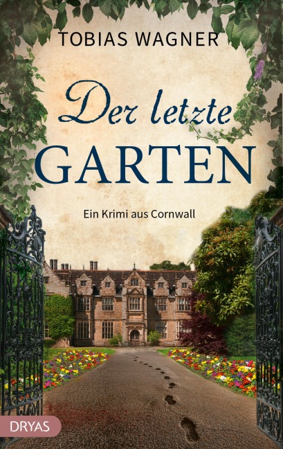 Der letzte Garten - Tobias Wagner
