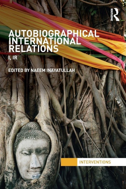 Autobiographical International Relations - 