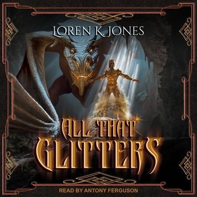 All That Glitters Lib/E - Loren K. Jones