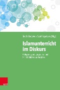 Cover-Bild zum Titel 'Islamunterricht im Diskurs' von ''