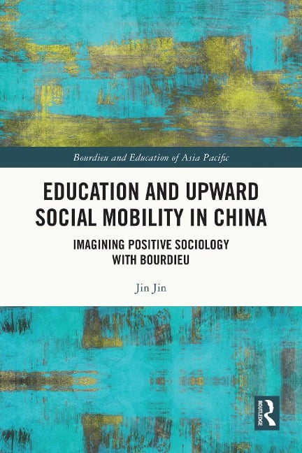 Education and Upward Social Mobility in China - Jin Jin