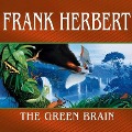 The Green Brain Lib/E - Frank Herbert