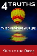 Cover-Bild zum Titel '4 Truths That Can Change Your Life' von 'Wolfgang Riebe'