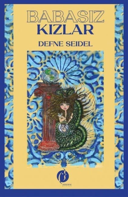 Babasiz Kizlar - Defne Seidel