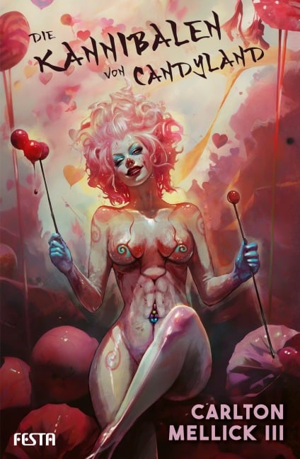 Die Kannibalen von Candyland - Carlton Mellick III