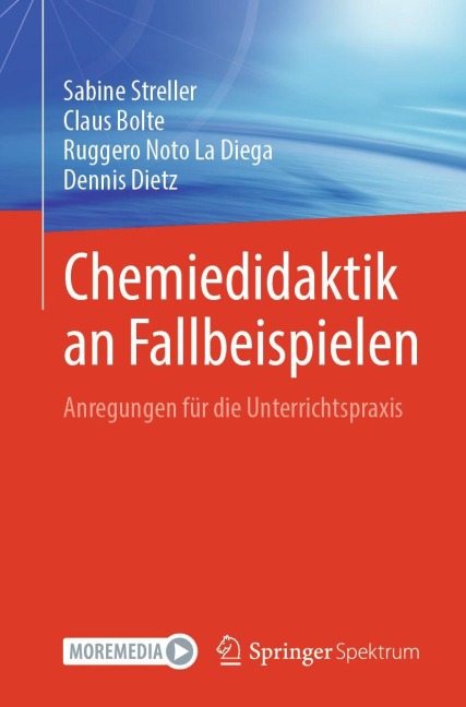 Chemiedidaktik an Fallbeispielen - Sabine Streller, Dennis Dietz, Claus Bolte, Ruggero Noto La Diega