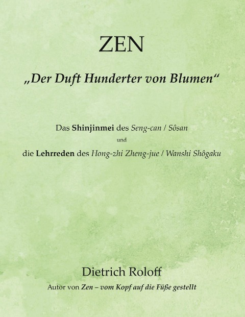 ZEN - "Der Duft Hunderter von Blumen" - Dietrich Roloff