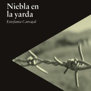 Cover-Bild zum Titel 'Niebla en la yarda' von 'Estefanía Cavajal'