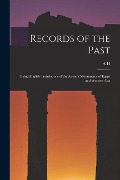 Cover-Bild zum Titel 'Records of the Past: Being English Translations of the Ancient Monuments of Egypt and Western Asia' von 'A. H. Sayce'