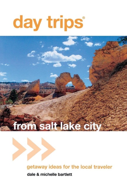 Day Trips® from Salt Lake City - Michelle Bartlett