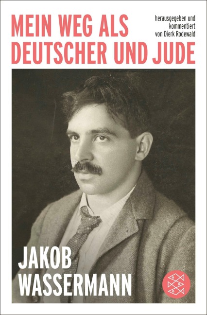 Mein Weg als Deutscher und Jude - Jakob Wassermann
