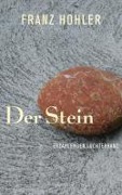 Cover-Bild zum Titel 'Der Stein' von 'Franz Hohler'