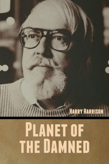 Planet of the Damned - Harry Harrison