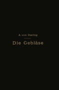 Cover-Bild zum Titel 'Die Gebläse' von 'Albert Von Ihering'
