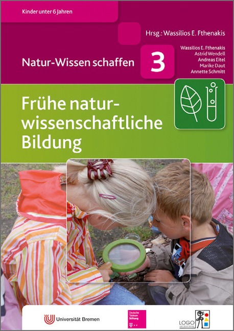 Frühe naturwissenschaftliche Bildung. Handbuch - Wassilios E. Fthenakis, Andreas Eitel, Astrid Wendell, Annette Schmitt, Marike Daut