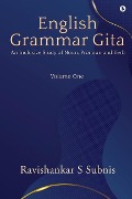 Cover-Bild zum Titel 'English Grammar Gita: An Inclusive Study of Noun, Pronoun and Verb' von 'Ravishankar S Subnis'